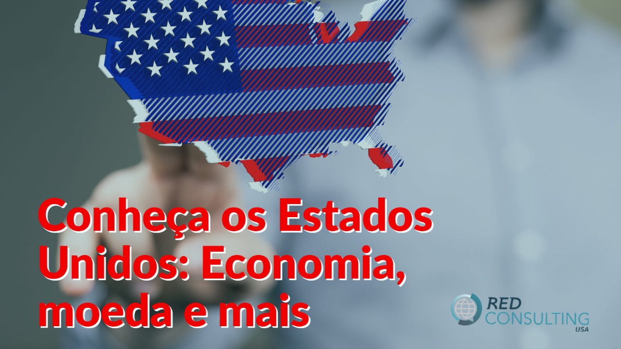 Conheça os Estados Unidos: Economia, moeda e mais 4